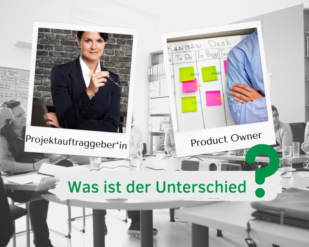 Foto klassische Projektauftraggeberin und Product Owner vor Kanbanboard. Frage: Was ist der Unterschied?