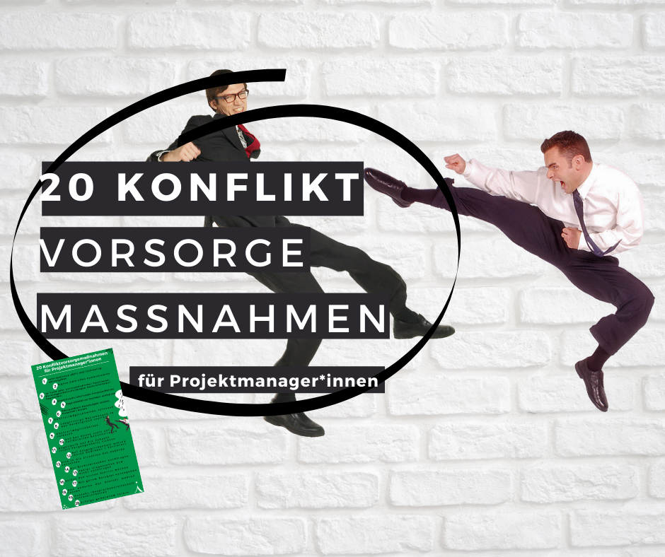 20 Konfliktvorsorgemaßnahmen für Projektmanager*innen