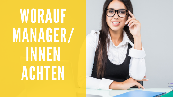 Worauf Managerinnen achten