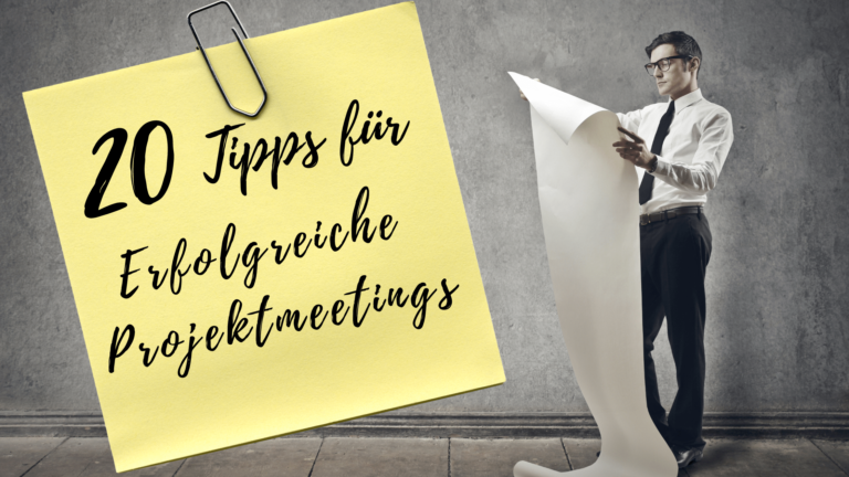 20 Tipps für erfolgreiche Projektmeetings